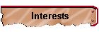 Interests