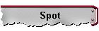 Spot